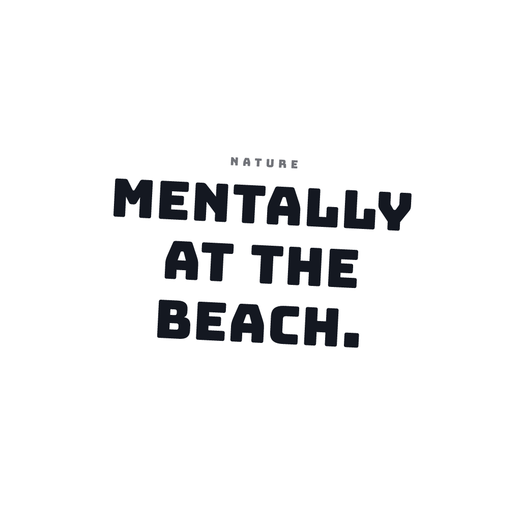 Mentally At The Beach