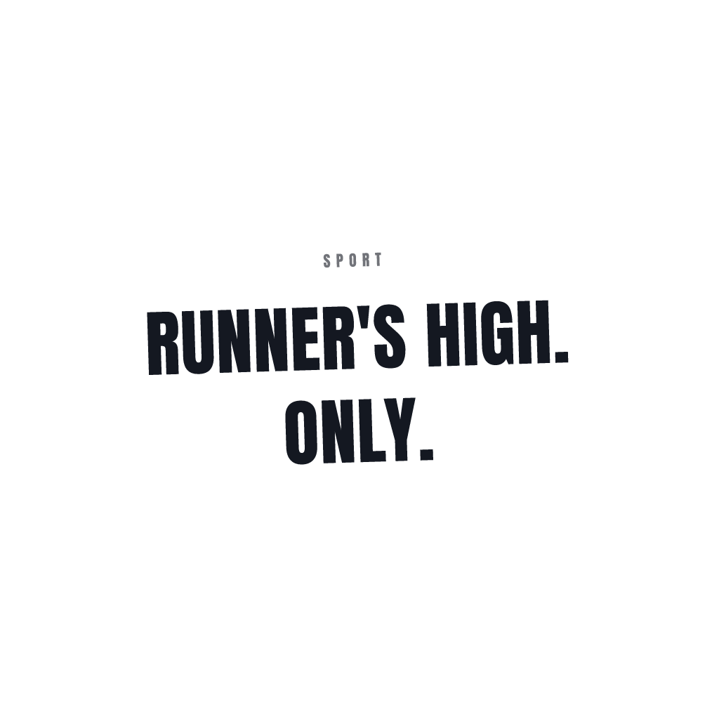 Runners High Only
