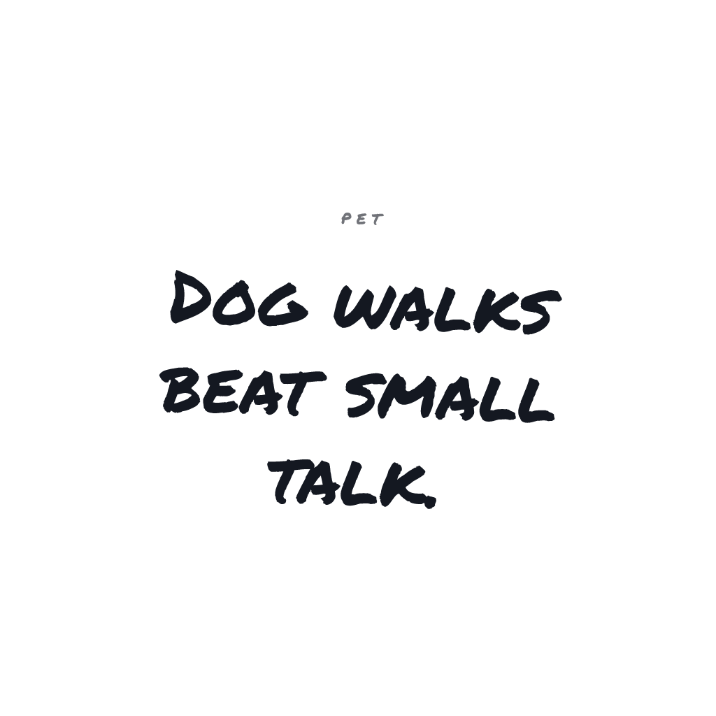 Walks Over Small Talk